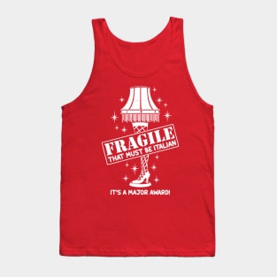 Fragile Leg Lamp Tank Top